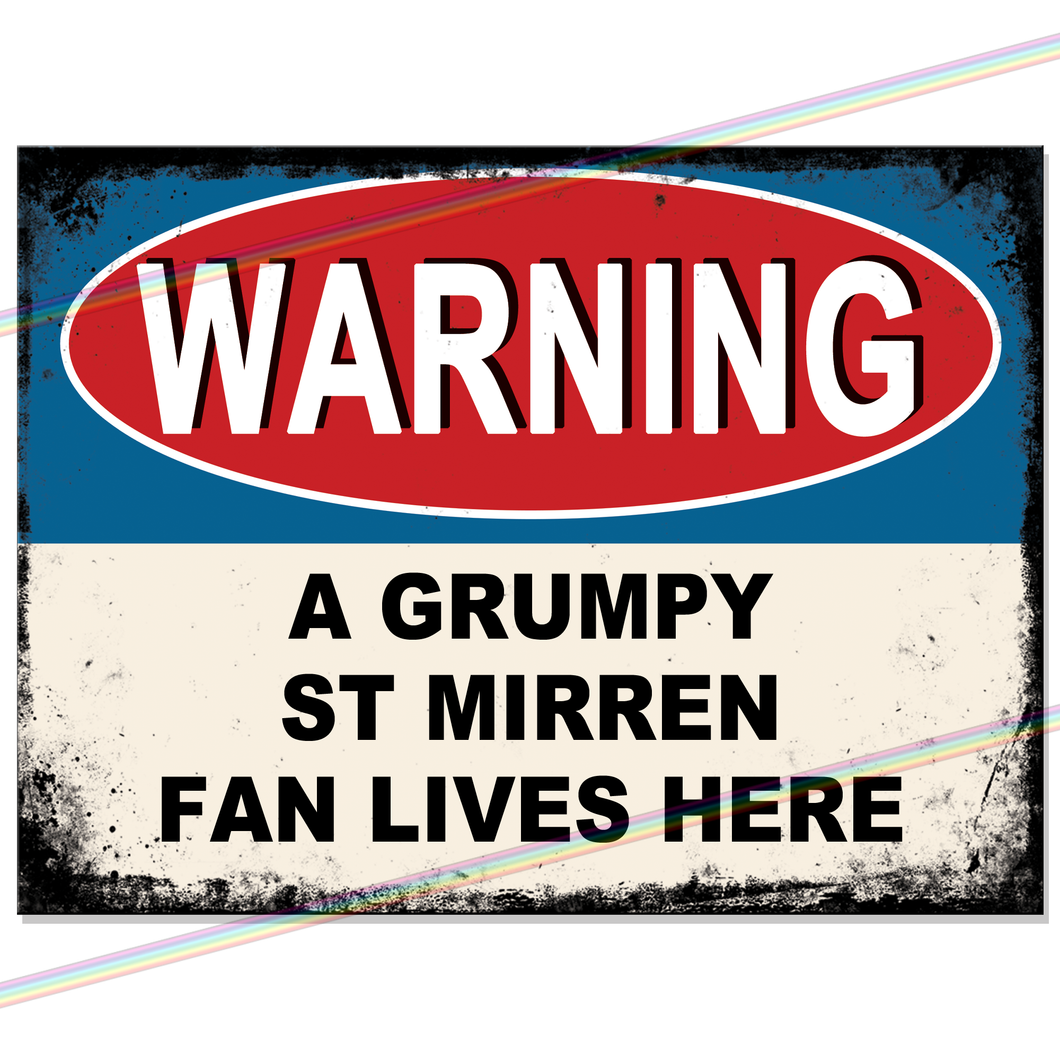 ST MIRREN GRUMPY FAN FOOTBALL METAL SIGNS