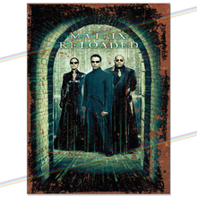 Load image into Gallery viewer, MATRIX 2 (RELOADED) MOVIE METAL SIGNS
