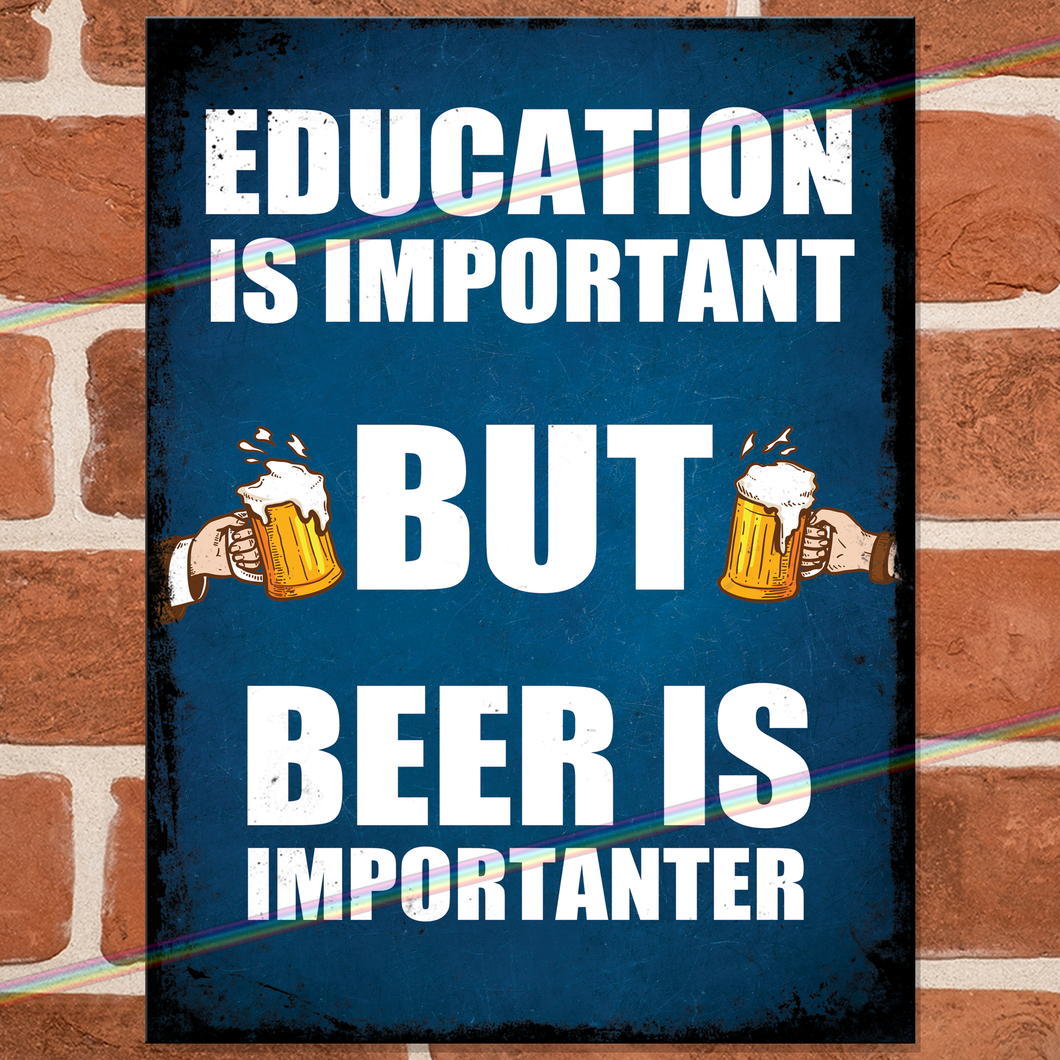 EDUCATION IS IMPORTANT METAL SIGNS