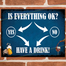 Load image into Gallery viewer, IS EVERYTHING OK METAL SIGNS
