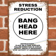 Load image into Gallery viewer, STRESS REDUCTION METAL SIGNS
