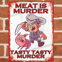 Load image into Gallery viewer, MEAT IS MURDER METAL SIGNS
