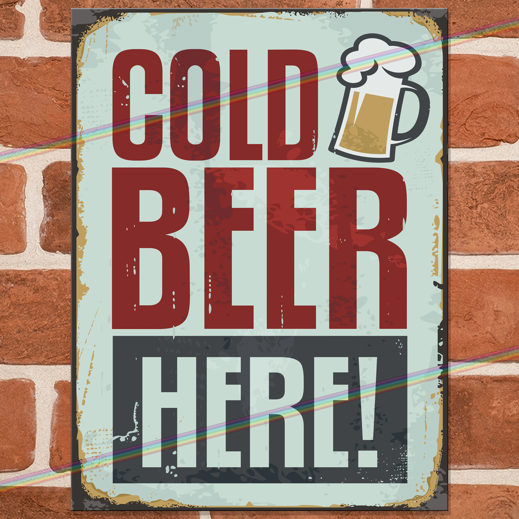 COLD BEER HERE METAL SIGNS