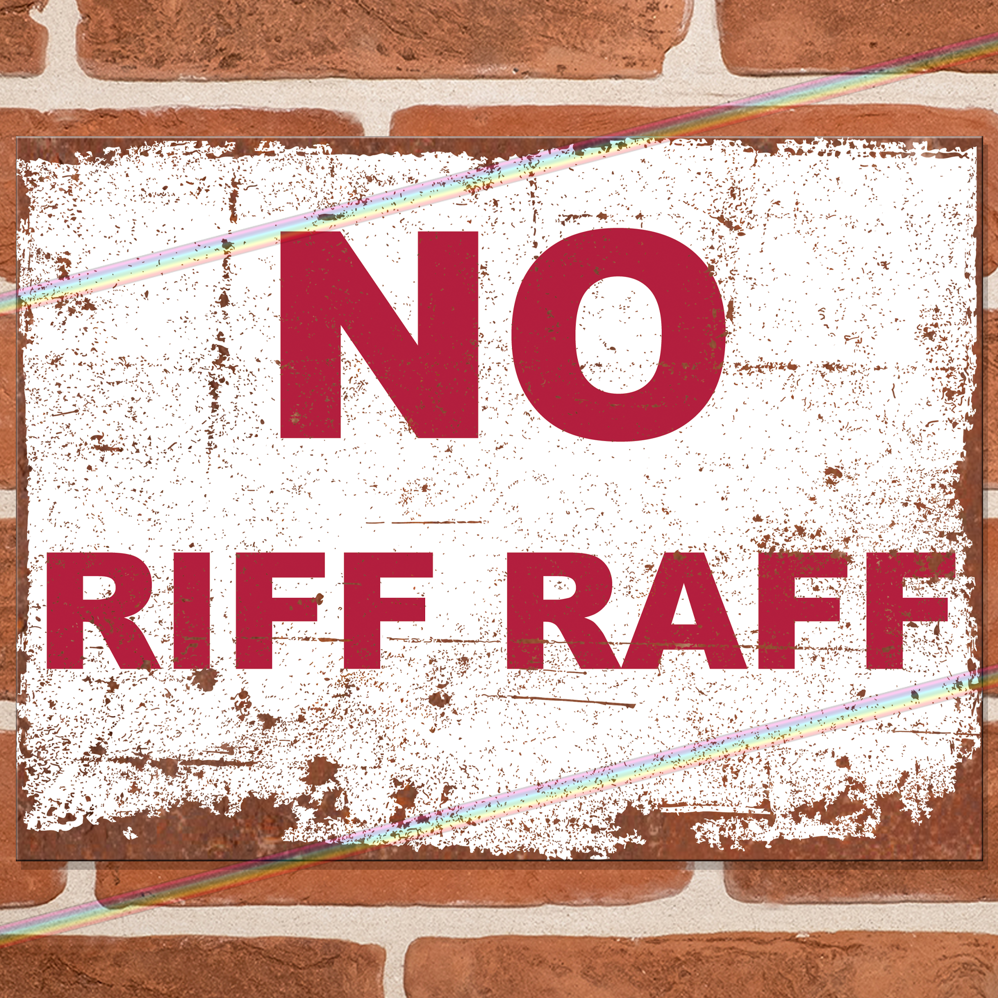 NO RIFF RAFF METAL SIGNS WHOLESALE UK – Wholesale Metal Signs