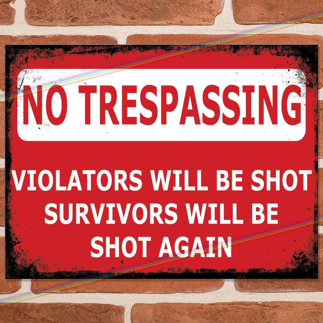 NO TRESPASSING METAL SIGNS
