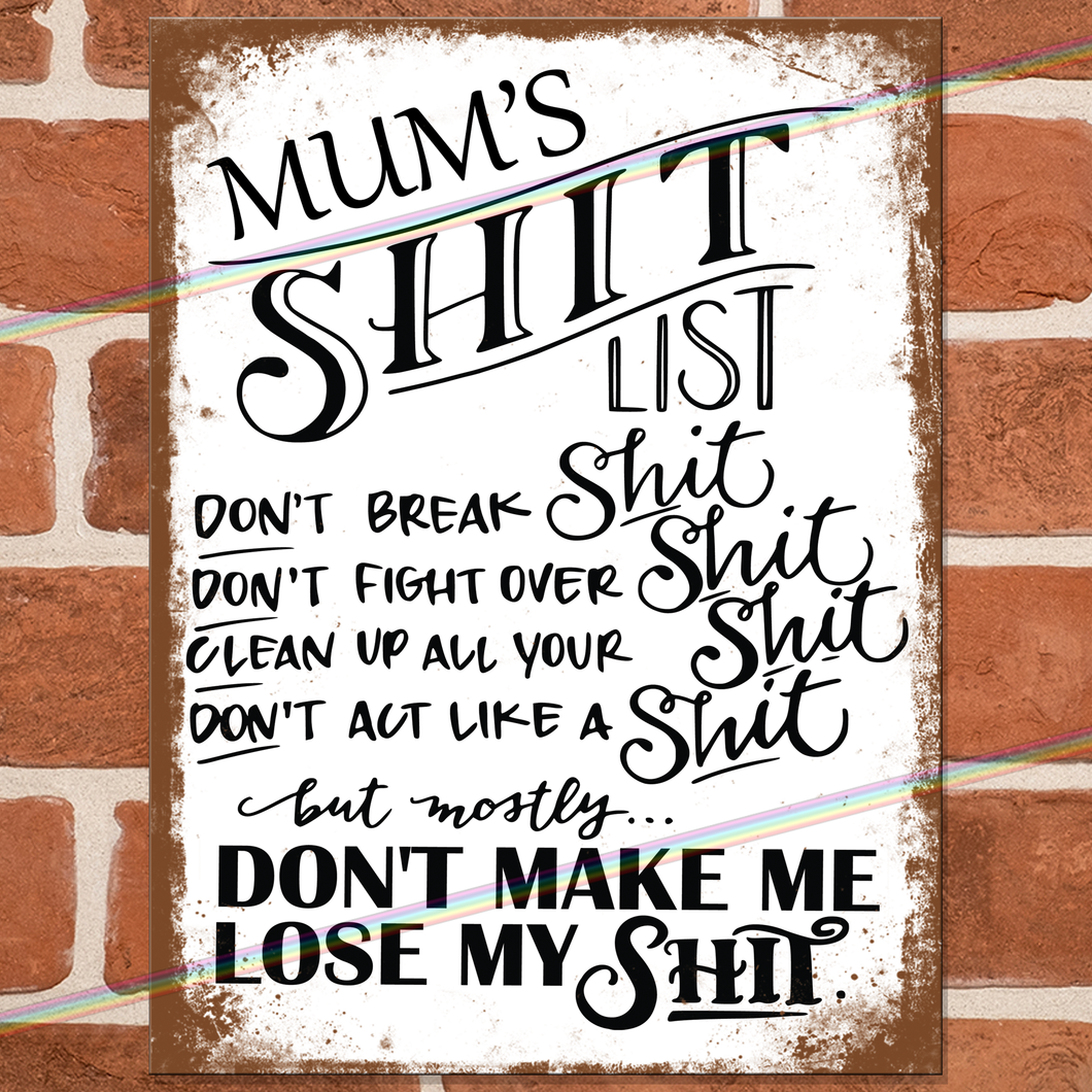 MUMS SHIT LIST METAL SIGNS