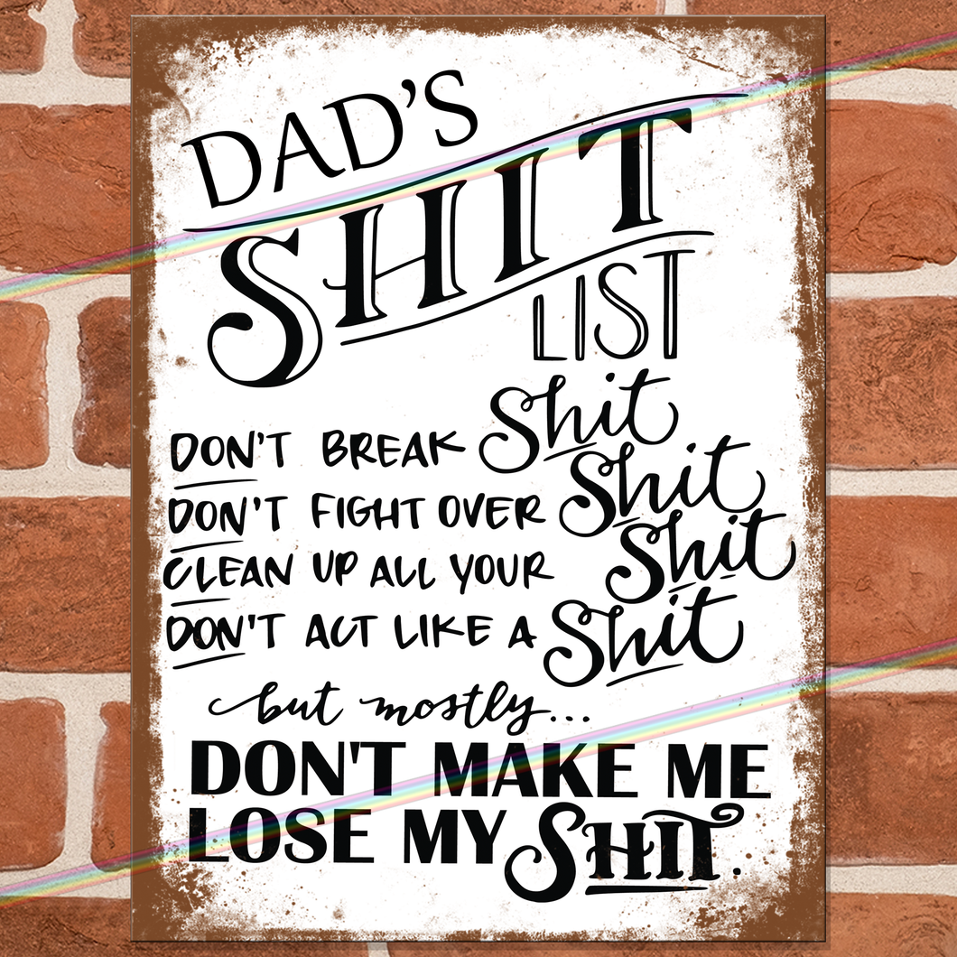 DADS SHIT LIST METAL SIGNS