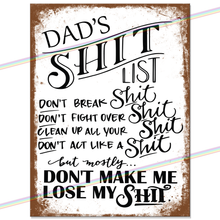 Load image into Gallery viewer, DADS SHIT LIST METAL SIGNS
