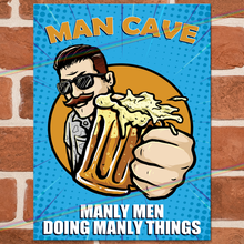 Load image into Gallery viewer, POP ART MAN CAVE MANLY MEN METAL SIGNS
