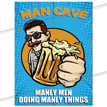 Load image into Gallery viewer, POP ART MAN CAVE MANLY MEN METAL SIGNS
