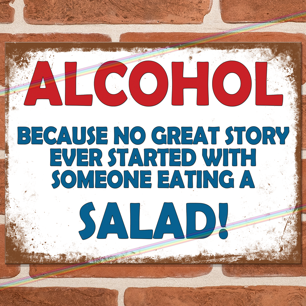 ALCOHOL GREAT STORY SALAD METAL SIGNS