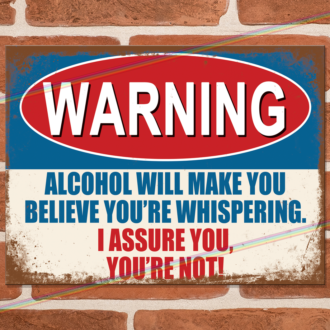 ALCOHOL WHISPERING METAL SIGNS