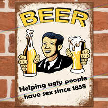 Load image into Gallery viewer, BEER UGLY PEOPLE SEX METAL SIGNS
