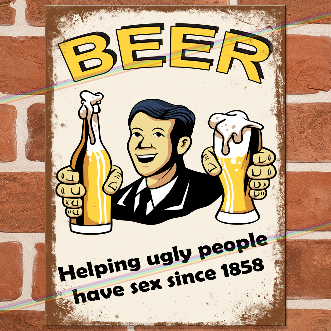 BEER UGLY PEOPLE SEX METAL SIGNS