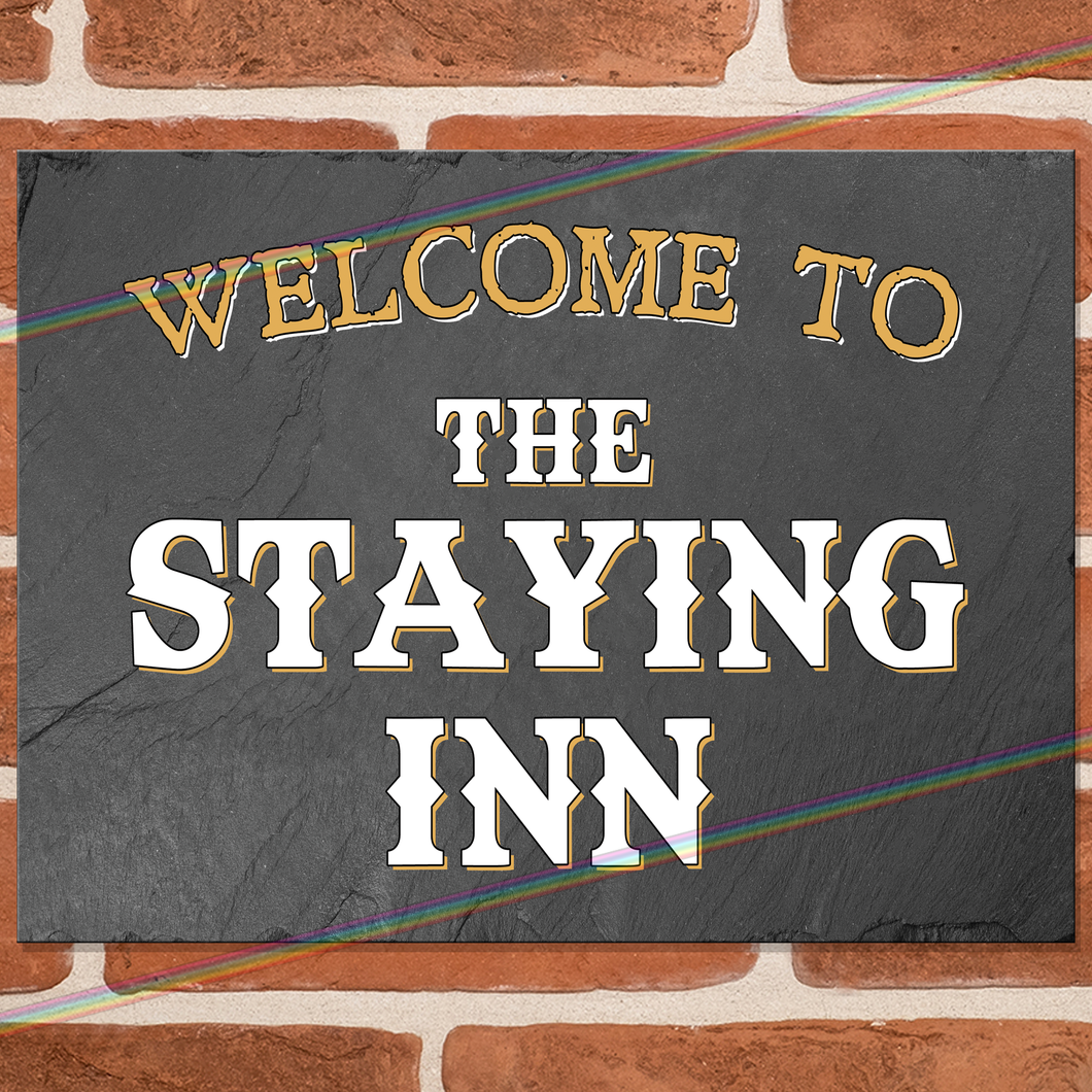 THE STAYING INN METAL SIGNS