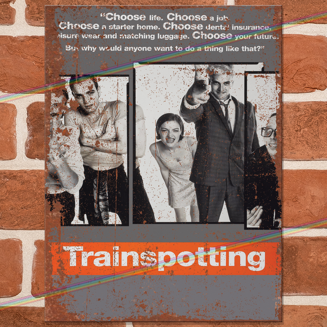 TRAINSPOTTING MOVIE METAL SIGNS