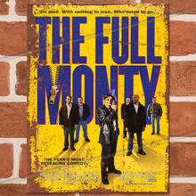 Load image into Gallery viewer, THE FULL MONTY MOVIE METAL SIGNS
