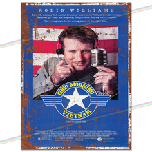 Load image into Gallery viewer, GOOD MORNING VIETNAM MOVIE METAL SIGNS
