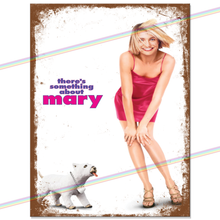 Load image into Gallery viewer, THERE&#39;S SOMETHING ABOUT MARY MOVIE METAL SIGNS
