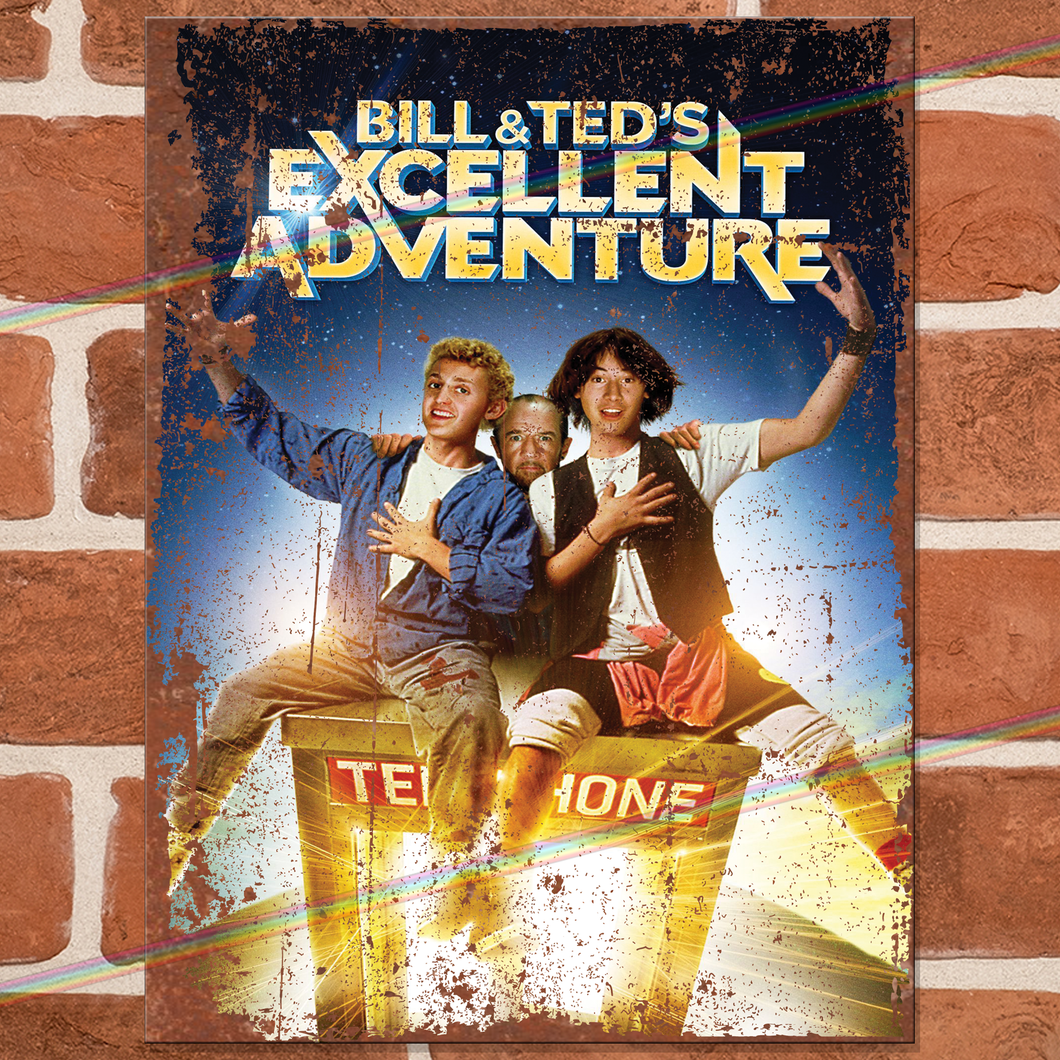 BILL & TED'S EXCELLENT ADVENTURE MOVIE METAL SIGNS