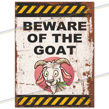 Load image into Gallery viewer, BEWARE OF THE GOAT METAL SIGNS
