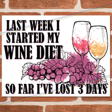 Load image into Gallery viewer, WINE DIET METAL SIGNS
