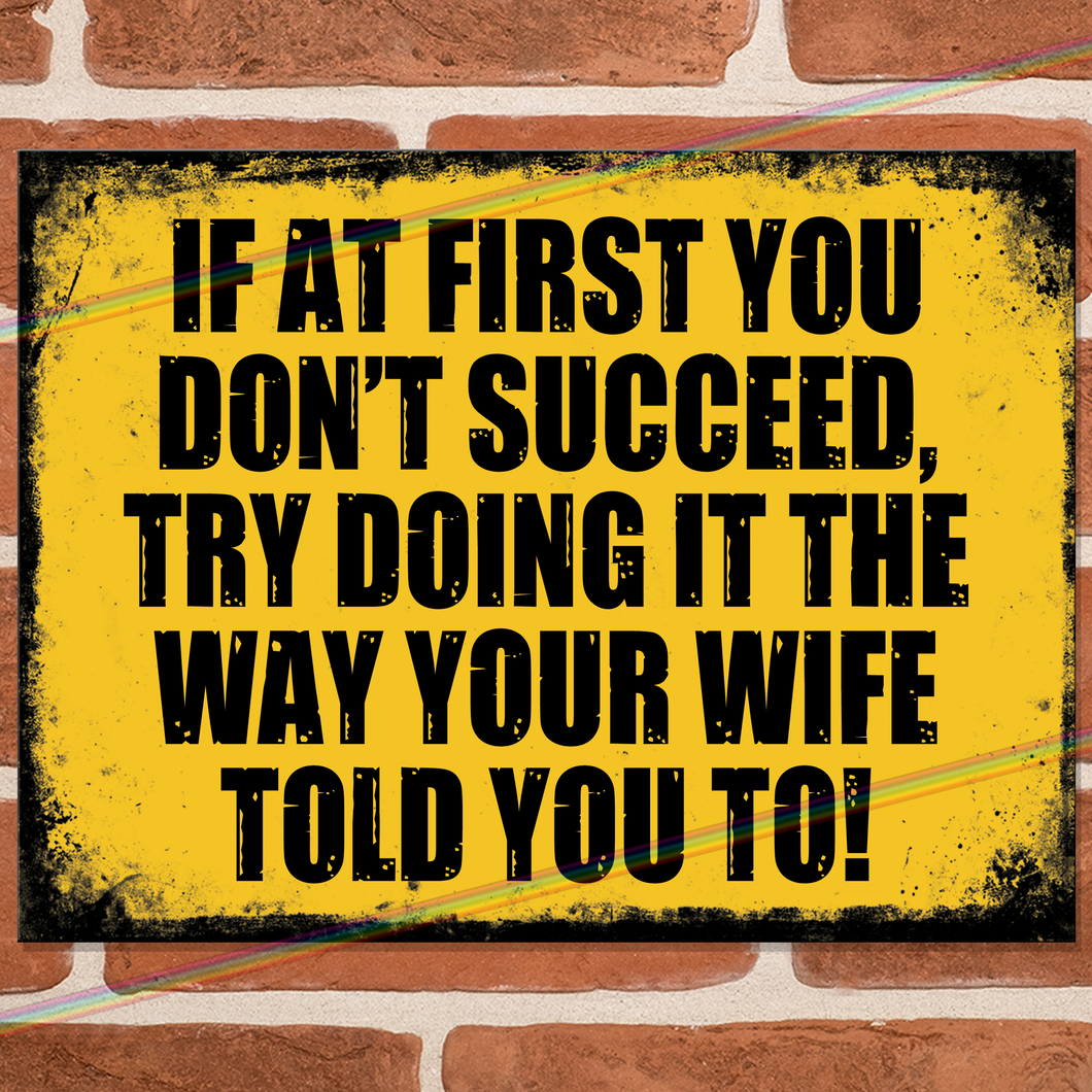 WIFE TOLD YOU METAL SIGNS