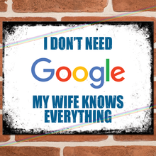 Load image into Gallery viewer, MY WIFE KNOWS EVERYTHING METAL SIGNS
