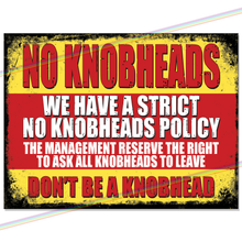 Load image into Gallery viewer, NO KNOBHEADS METAL SIGNS
