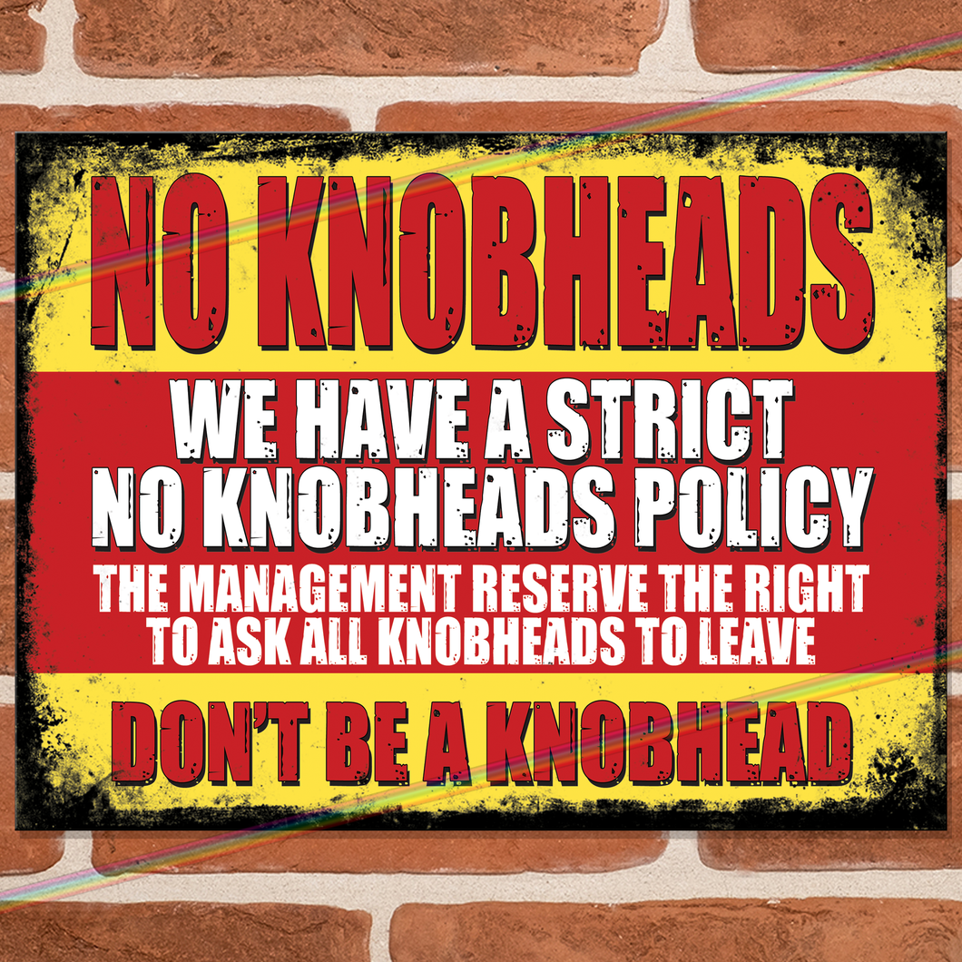 NO KNOBHEADS METAL SIGNS